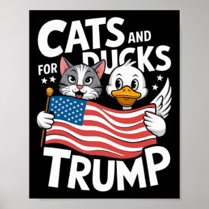 Trump 2024 Kätzchen und Enten unterstützen Donald  Poster