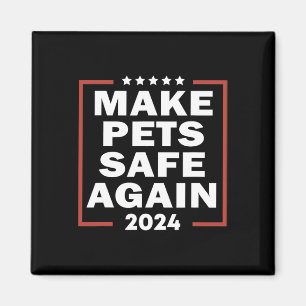 Trump 2024 lässt Haustiere wieder in Sicherheit be Magnet