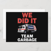 Trump 2024 LKW Müll Wir haben Team Garbage Einladung (Vorne/Hinten)