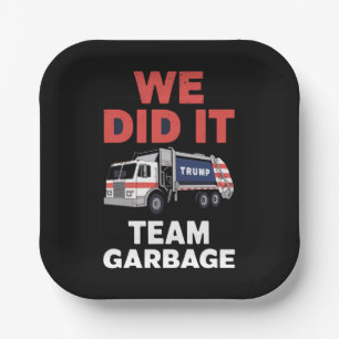 Trump 2024 LKW Müll Wir haben Team Garbage Pappteller