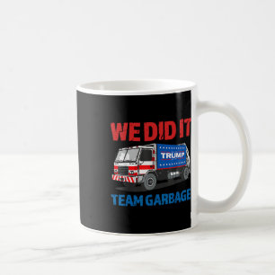 Trump 2024 Lustiger Müllwagen Wir haben es geschaf Kaffeetasse