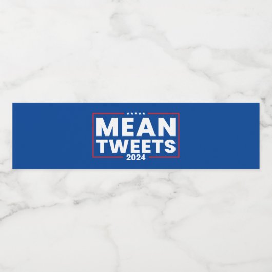 Trump 2024 Mean Tweets Election Wasserflaschenetikett (Einzelnes Label)