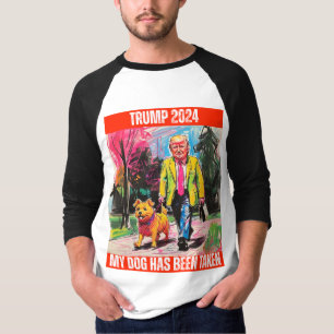 TRUMP 2024 MEIN HUND WURDE EINGENOMMEN T-Shirt