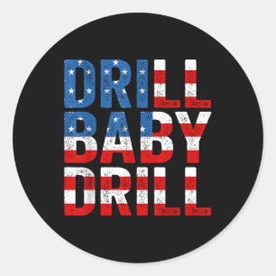 Trump 2024 Merch Drill Baby Drill Runder Aufkleber