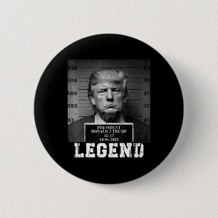 Trump 2024 Mugshot Präsident Legend Button