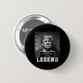 Trump 2024 Mugshot Präsident Legend Button (Vorne & Hinten)