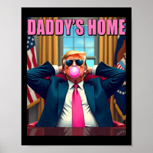Trump 2024 Nimm America Ck Daddys Zuhause Pink Bub Poster
