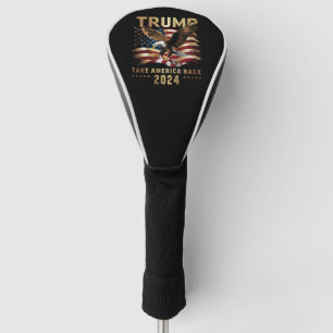 Trump 2024 Nimm Amerika zurück Amerikanische Flagg Golf Headcover