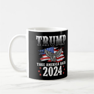 Trump 2024 Nimm Amerika zurück Amerikanische Flagg Kaffeetasse