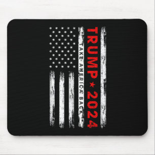 Trump 2024 Nimm Amerika zurück Amerikanische Flagg Mousepad