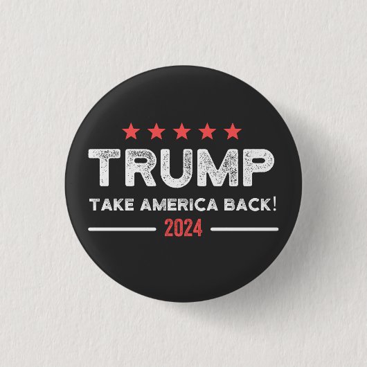 Trump 2024 nimmt Amerika zurück Button (Vorderseite)