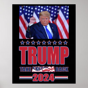 Trump 2024 nimmt Amerika zurück Poster