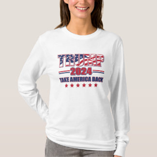 Trump 2024 nimmt Amerika zurück T-Shirt