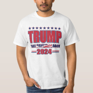 Trump 2024 nimmt Amerika zurück T-Shirt