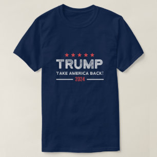 Trump 2024 nimmt Amerika zurück T-Shirt