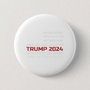 Trump 2024 nimmt Amerika zurück Wahlen Patriotic F Button