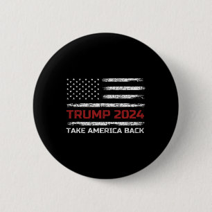 Trump 2024 nimmt Amerika zurück Wahlen Patriotic F Button