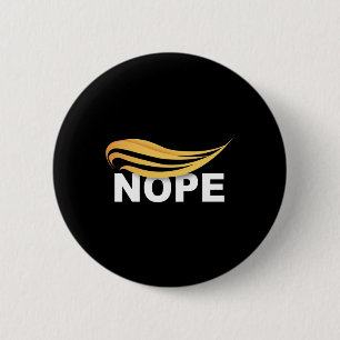 Trump 2024 Nope Nicht wieder lustig Trump 1 Button