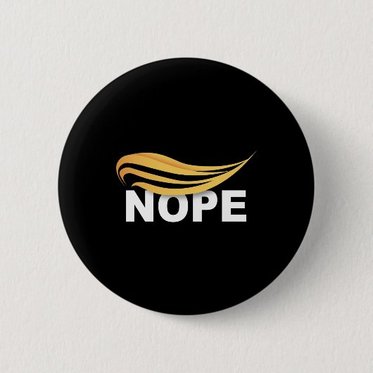 Trump 2024 Nope Nicht wieder lustig Trump 1 Button (Vorderseite)