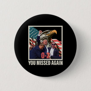 Trump 2024 Sie haben wieder 0-2 verpasst Button