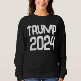 TRUMP 2024 T - SHIRT SWEATSHIRTS