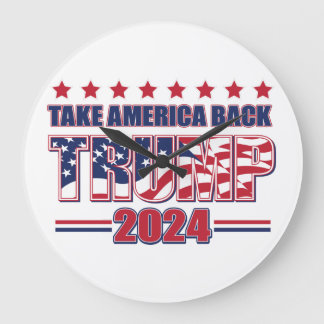 Trump 2024 Take America Back Große Wanduhr