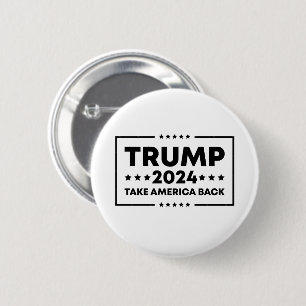 Trump 2024 Trump Holt Amerika Zurück Button