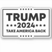 Trump 2024 Trump nimmt Amerika zurück Aufkleber (Vorderseite)