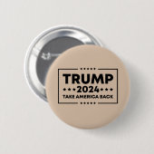 Trump 2024 Trump nimmt Amerika zurück Button (Vorne & Hinten)