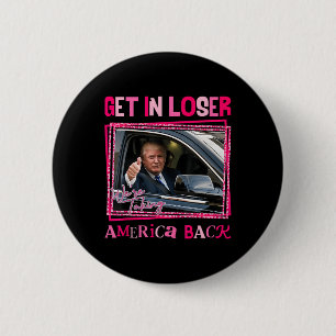 Trump 2024 verliert, und wir nehmen Amerika zurück Button