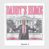 Trump 2024 Wahl Daddys Zuhause Pink Aufkleber (Blatt)