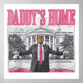 Trump 2024 Wahl Daddys Zuhause Pink Poster