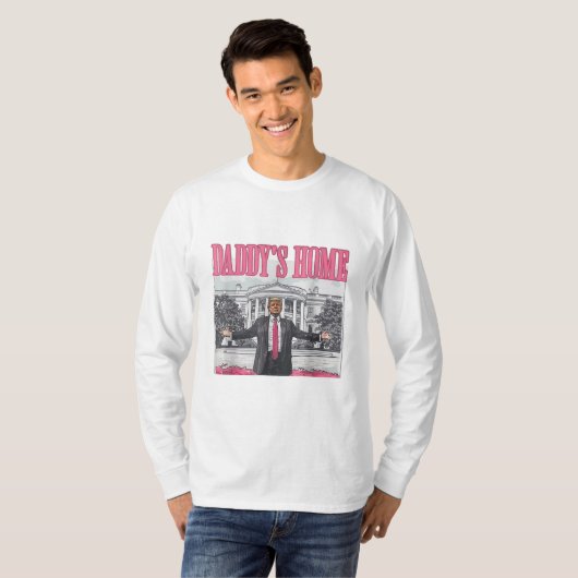 Trump 2024 Wahl Daddys Zuhause Pink T-Shirt (Vorne ganz)