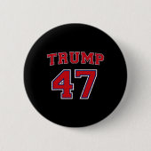Trump 2024 Wahl Präsident Donald Trump 47. Präside Button (Vorderseite)