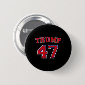 Trump 2024 Wahl Präsident Donald Trump 47. Präside Button (Vorne & Hinten)