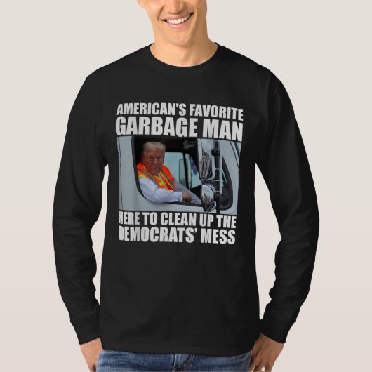 Trump 2024 Wahl Trump Garbage Man wählen Trump T-Shirt (Vorderseite)