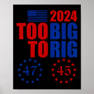 Trump 2024 Wahl zu groß zum manipulieren konservat Poster