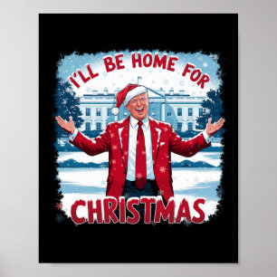 Trump 2024 werde ich für den Weihnachtslustigen Tr Poster
