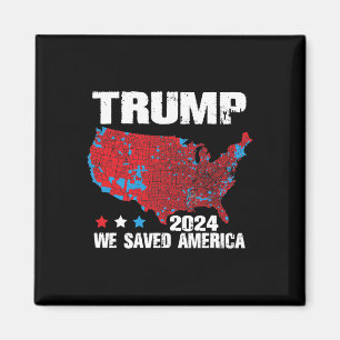 Trump 2024 Wir haben Amerika 2024 Wahlergebnisse G Magnet