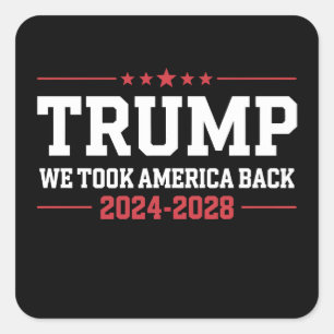 Trump 2024 Wir haben Amerika zurückgenommen 47 USA Quadratischer Aufkleber
