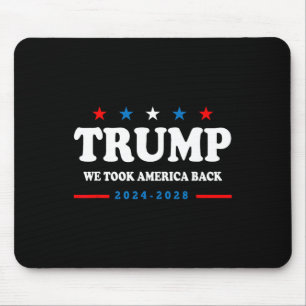 Trump 2024 Wir holten Amerika zurück Wahl 2024 Mousepad