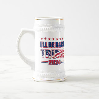 Trump 2024 wird zurück sein bierglas