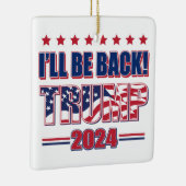 Trump 2024 wird zurück sein keramikornament (Rechts)