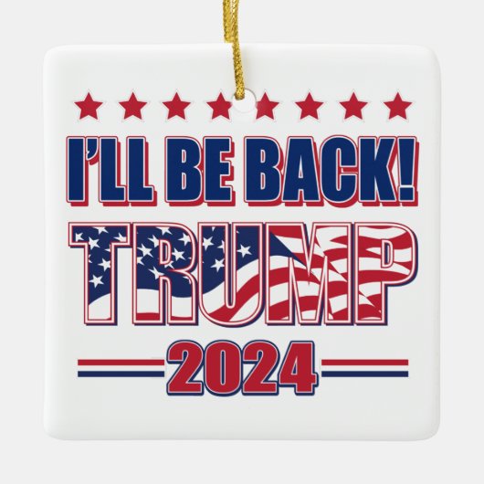 Trump 2024 wird zurück sein keramikornament (Vorderseite)