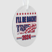 Trump 2024 wird zurück sein ornament (Vorderseite)