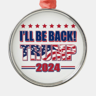 Trump 2024 wird zurück sein ornament aus metall