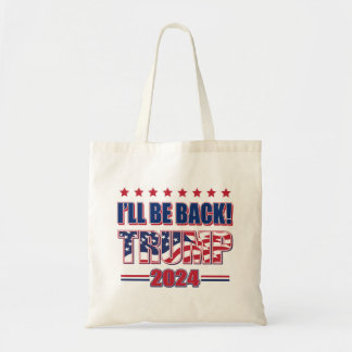 Trump 2024 wird zurück sein tragetasche