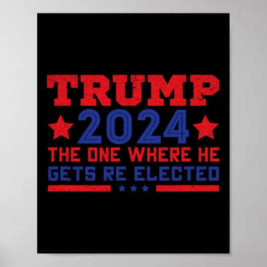 Trump 2024, wo er wiedergewählt wird poster (Vorne)