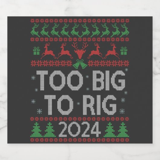 Trump 2024: zu groß, um den lustigen, hässlichen W Bierflaschenetikett (Einzelnes Label)