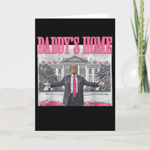 Trump 2025 Erobern Amerika Rückwärts Daddy ist Zuh Karte